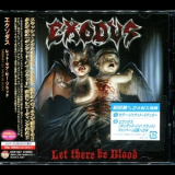 Exodus - Let There Be Blood (kicp 1357) '2008
