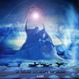 A Blue Ocean Dream - Cold [CDS] '2005