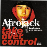 Afrojack featuring Eva Simons - Take Over Control '2010