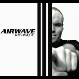 Airwave - Trilogique (Trance Editions) '2006