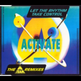 Activate - Let The Rhythm Take Control (A-Team Remixes) '1994