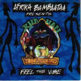 Afrika Bambaataa Pres. Khayan - Feel The Vibe '1995