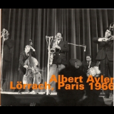 Albert Ayler - Lorrach/paris 1966 '1966