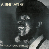 Albert Ayler - Nuits De La Fondation Maeght 1970 '1970