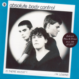 Absolute Body Control - Is There An Exit? / I'm Leaving '2006