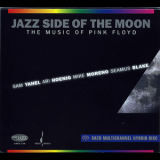 Sam Yahel, Mike Moreno, Ari Hoenig, Seamu Blake - Jazz Side of the Moon: Music of Pink Floyd '2008