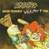 Exodus - Good Friendly Violent Fun [century Media, 66035-2, Germany] '1991