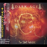 Dark Age - The Silent Republic [SBCD-1003 Japan] '2002