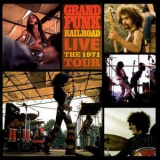 Grand Funk Railroad - Live: The 1971 Tour '2002