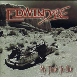 Edwin Dare - My Time To Die '1998