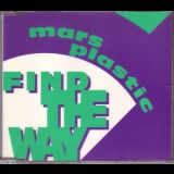 Mars Plastic - Find The Way (cdm) '1993