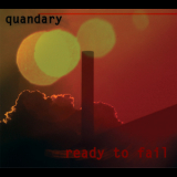 Quandary - Ready To Fail '2010
