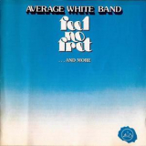 Average White Band - Feel No Fret (...And More) '1979