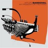 Arturo Sandoval - My Passion For The Piano '2002