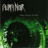 Aura Noir - Deep Tracts Of Hell '1998