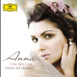 Anna Netrebko - Anna: The Best Of Anna Netrebko '2009