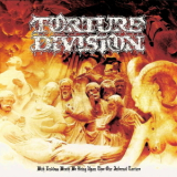 Torture Division - With Endless Wrath We Bring Upon Thee Our Infernal Torture '2009