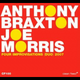 Anthony Braxton & Joe Morris - Four Improvisations (Duo) '2007
