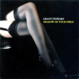 Grant Stewart - Shadow Of Your Smile '2007