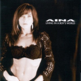 Aina - Living In A Boy's World '1988