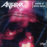 Anthrax - Sound Of White Noise (2003 Remastered with Bonus Video CD) '1993