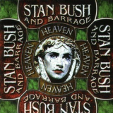 Stan Bush And Barrage - Heaven '1998