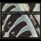 Nine Inch Nails - Pretty Hate Machine '1989