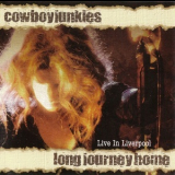 Cowboy Junkies - Long Journey Home '2006