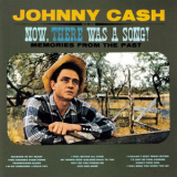 Johnny Cash - Now, There Was A Song! '1960