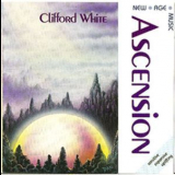 Clifford White - Ascension '1985