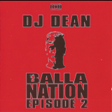 DJ Dean - Balla Nation Episode 2 '2002