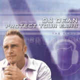 DJ Dean - Protect Your Ears - The Album '2003
