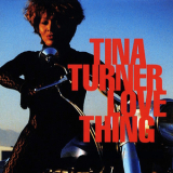 Tina Turner - Love Thing '1992