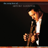Arturo Sandoval - The Very Best Of Arturo Sandoval '2004
