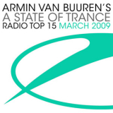 Armin van Buuren - A State Of Trance Radio Top 15 - March 2009 '2009