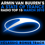 Armin van Buuren - A State Of Trance Radio Top 15 - March 2010 '2010