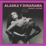 Alaska Y Dinarama - Deseo Carnal '1984