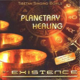 Existence - Planetary Healing '2007