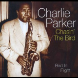 Charlie Parker - Chasin' The Bird (CD3) - Bird In Flight  '2005