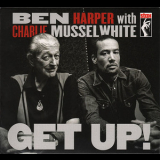 Ben Harper With Charlie Musselwhite - Get Up! '2013
