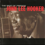 John Lee Hooker - The Best Of Friends '1998