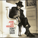 John Lee Hooker - Don't Look Back '1997