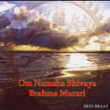 Hein Braat - Om Namaha Shivaya - Brahma Murari '1991