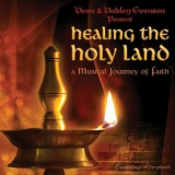 Dean & Dudley Evenson - Healing The Holy Land '2007