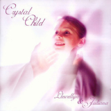 Llewellyn & Juliana - Crystal Child '2005