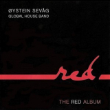 Oystein Sevag Global House Band - The Red Album '2010