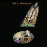 Gracious! - This Is ... Gracious!! '1971