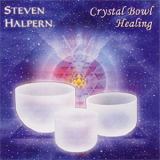 Steven Halpern - Crystal Bowl Healing '2003
