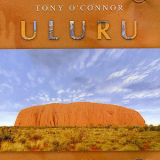 Tony O'connor - Uluru '1992