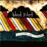 Blind Pilot - 3 Rounds And A Sound '2008